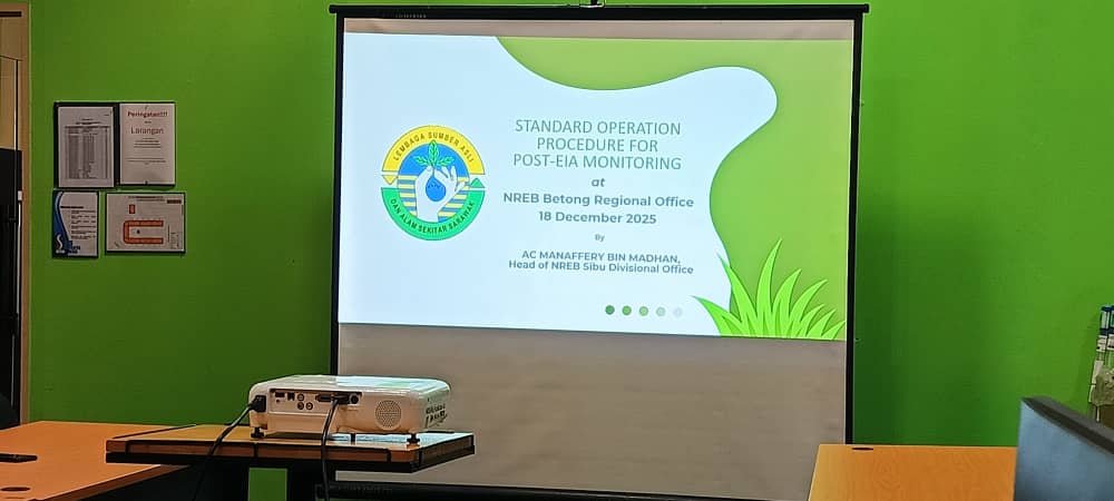 Taklimat SOP Post EIA Monitoring di Pejabat NREB Betong