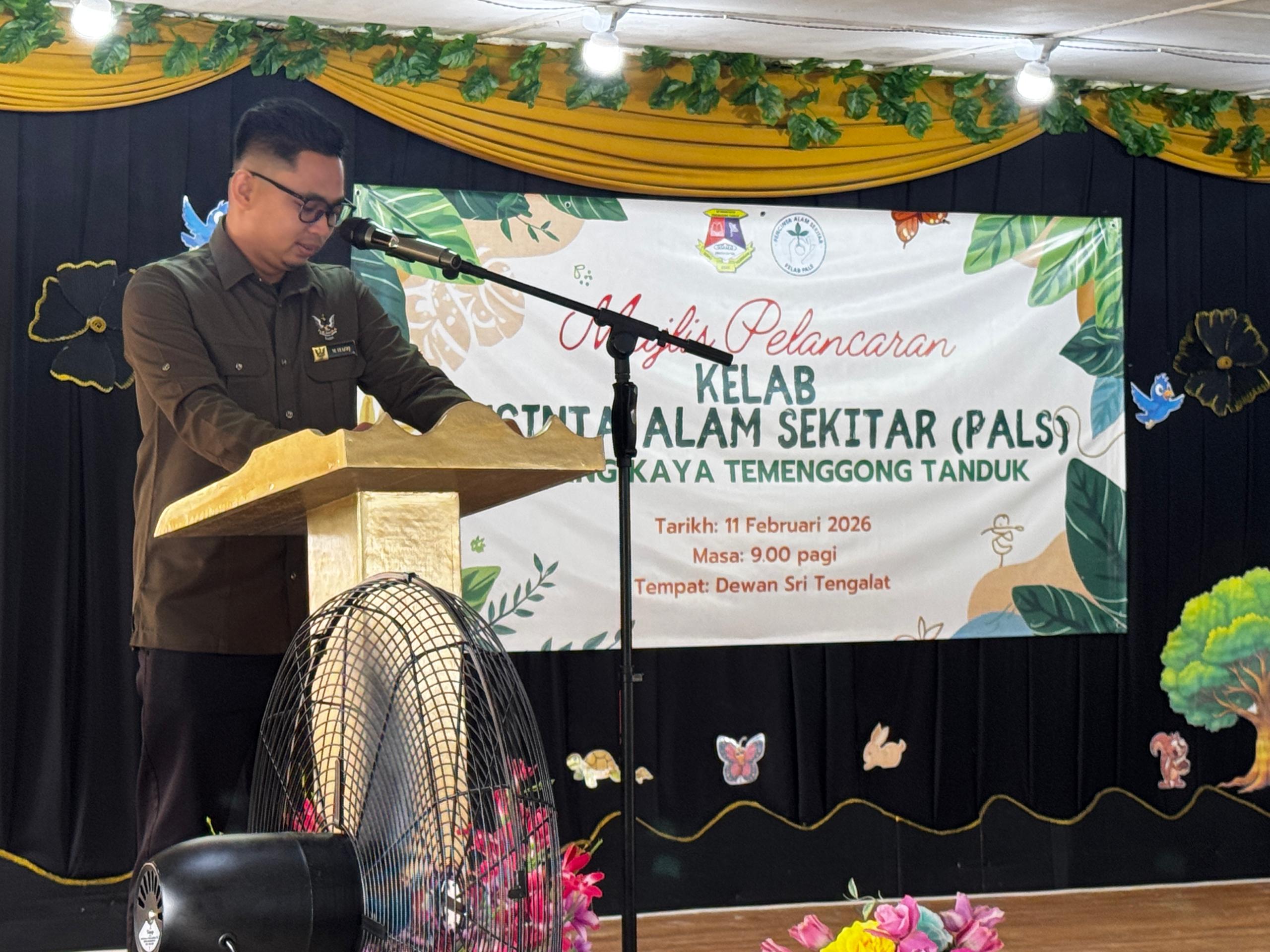Pelancaran Kelab Pencinta Alam Sekitar (PALS) di Sekolah Kebangsaan Orang Kaya Temenggong Tanduk